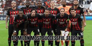 Ac Milan most successful season