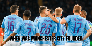 When was Manchester City founded